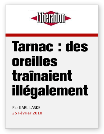 Tarnac : des oreilles tra&icirc;naient ill&eacute;galement
